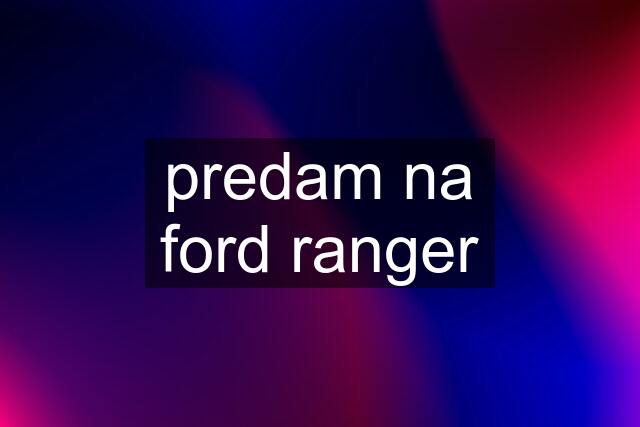 predam na ford ranger