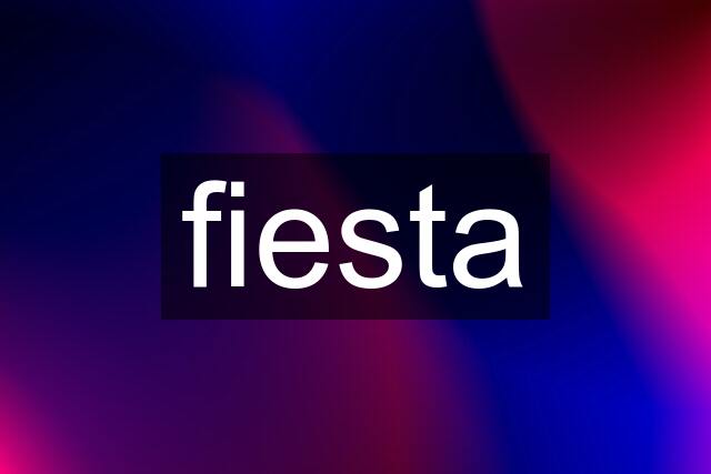 fiesta