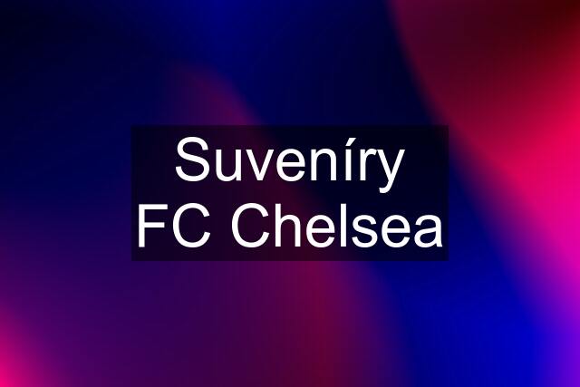 Suveníry FC Chelsea