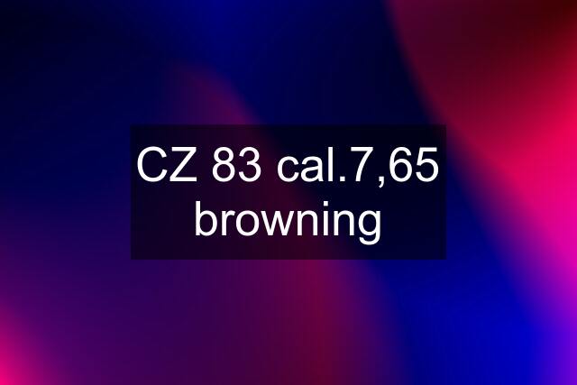 CZ 83 cal.7,65 browning