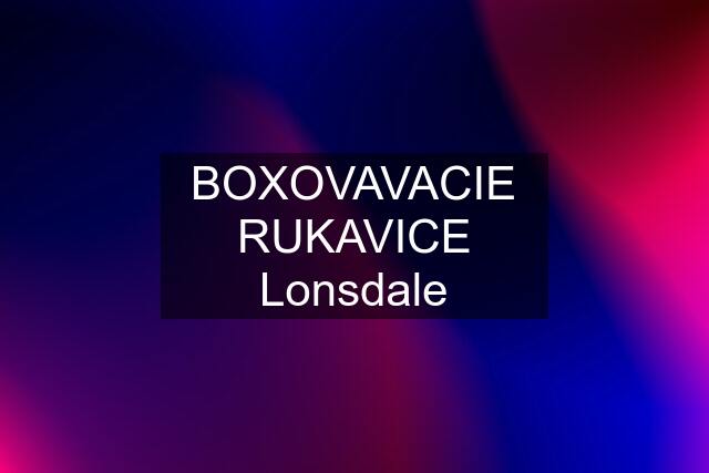 BOXOVAVACIE RUKAVICE Lonsdale