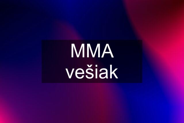 MMA vešiak