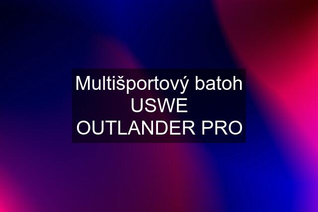 Multišportový batoh USWE OUTLANDER PRO