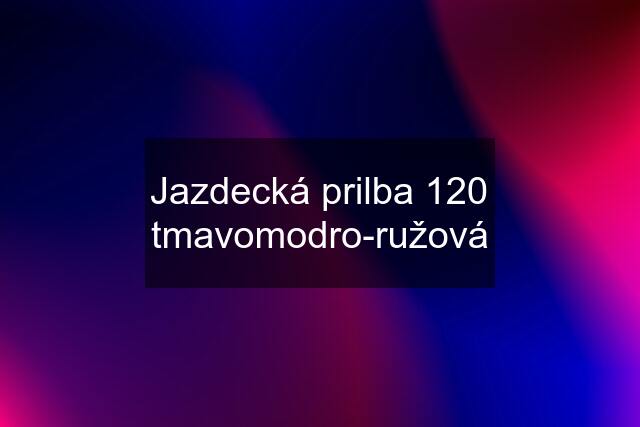 Jazdecká prilba 120 tmavomodro-ružová