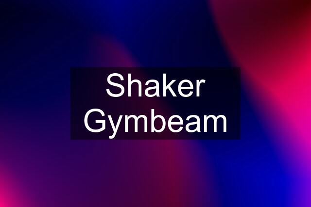 Shaker Gymbeam