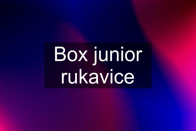 Box junior rukavice