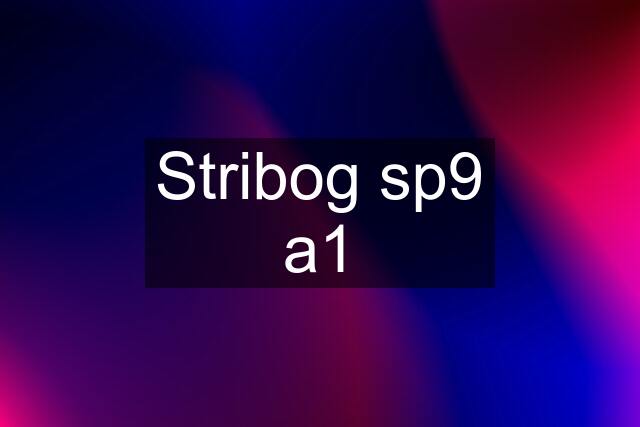 Stribog sp9 a1