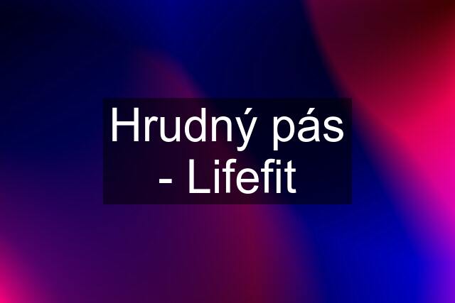 Hrudný pás - Lifefit