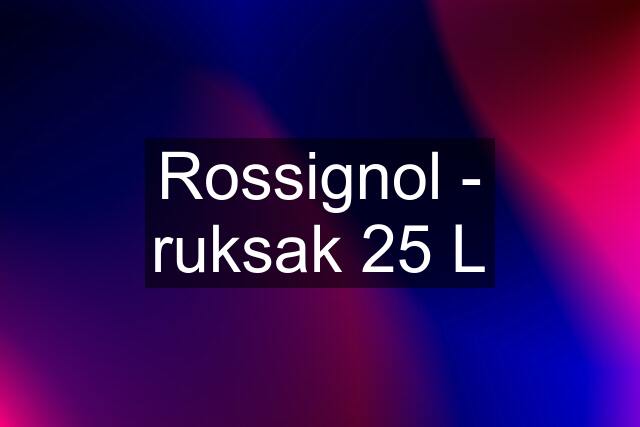 Rossignol - ruksak 25 L