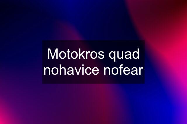 Motokros quad nohavice nofear