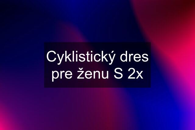 Cyklistický dres pre ženu S 2x