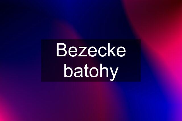 Bezecke batohy