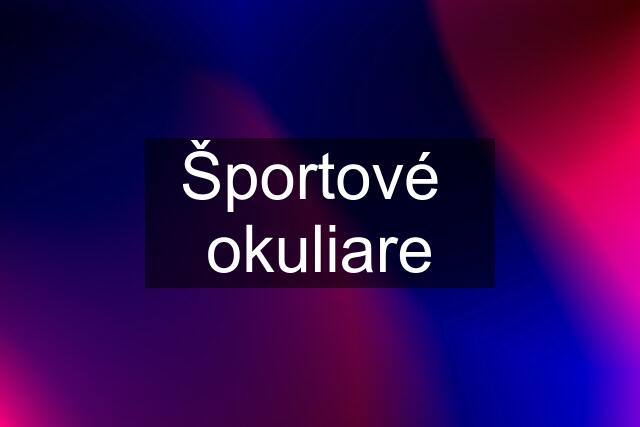 Športové  okuliare