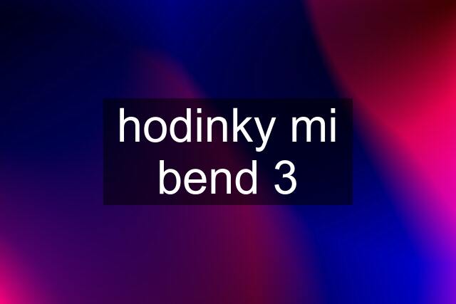 hodinky mi bend 3