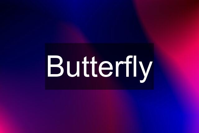 Butterfly