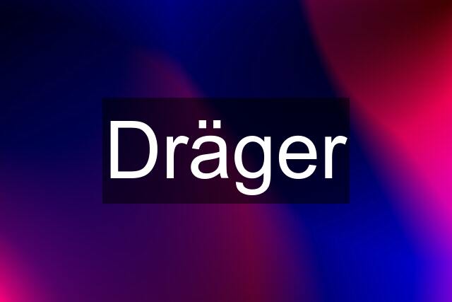 Dräger