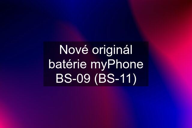 Nové originál batérie myPhone BS-09 (BS-11)