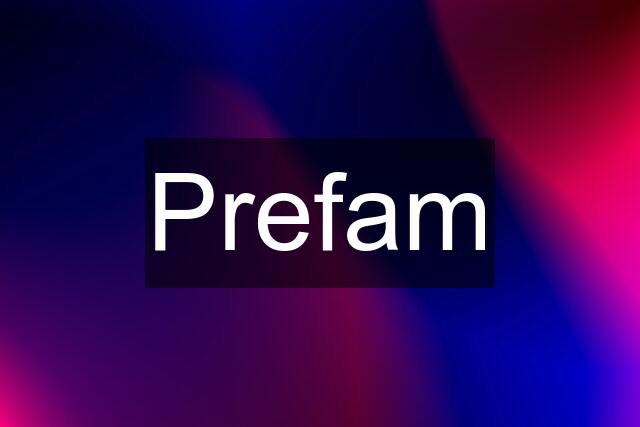 Prefam