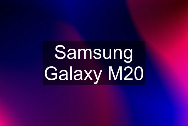 Samsung Galaxy M20