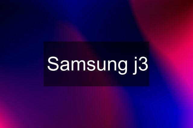 Samsung j3