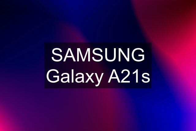 SAMSUNG Galaxy A21s