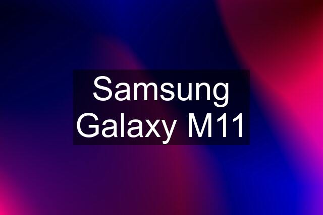 Samsung Galaxy M11