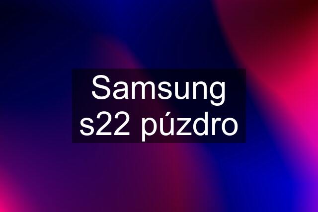 Samsung s22 púzdro