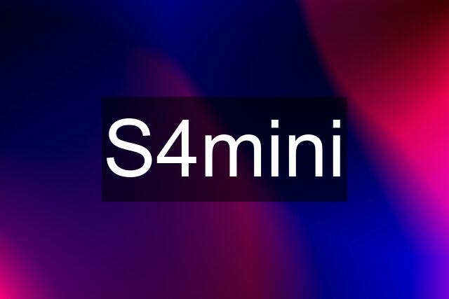 S4mini