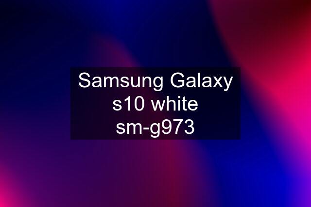 Samsung Galaxy s10 white sm-g973