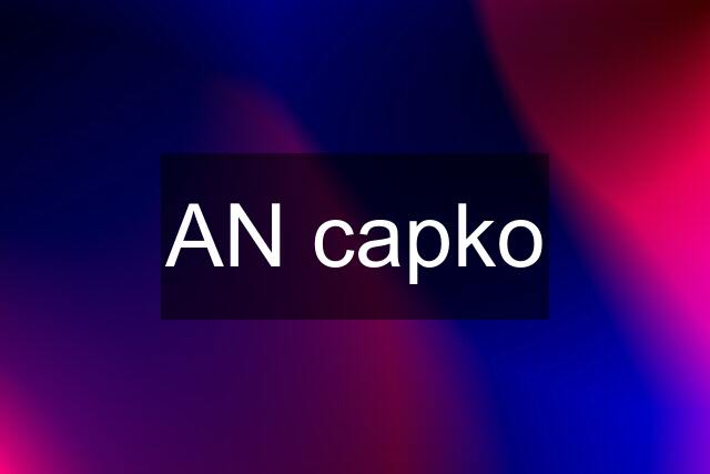 AN capko