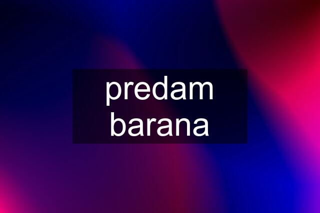 predam barana