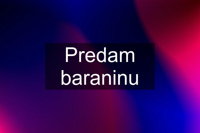 Predam baraninu