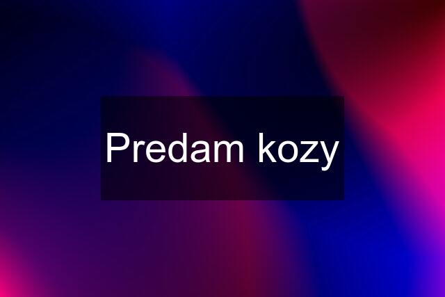 Predam kozy