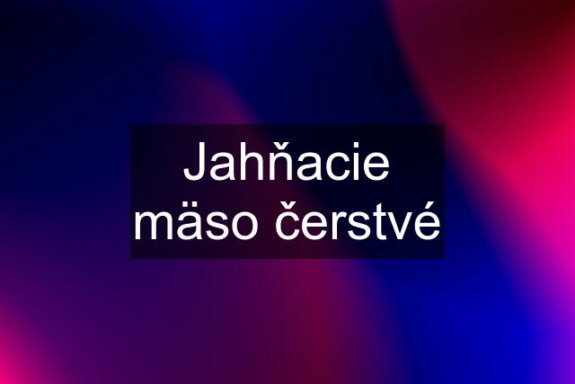 Jahňacie mäso čerstvé