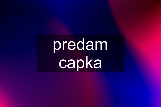 predam capka