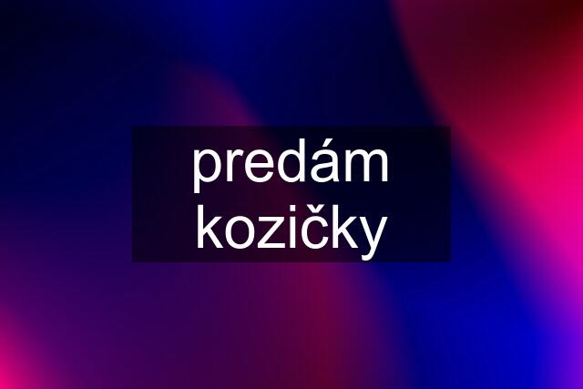 predám kozičky