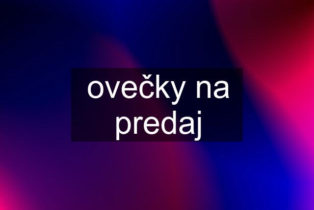 ovečky na predaj