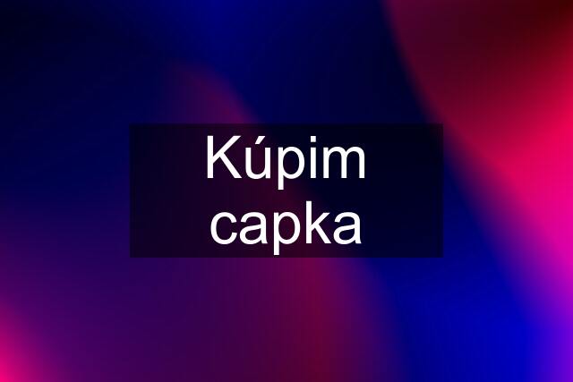 Kúpim capka