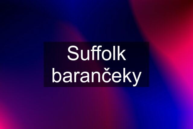 Suffolk barančeky