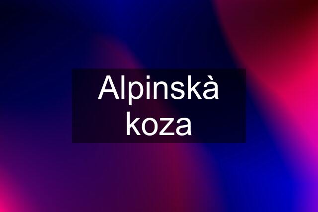 Alpinskà koza