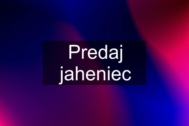 Predaj jaheniec