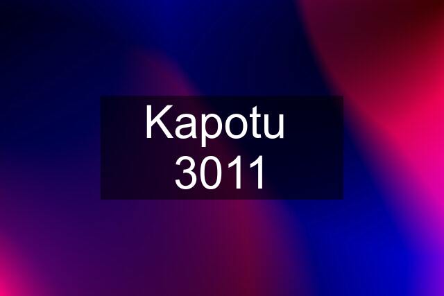 Kapotu  3011