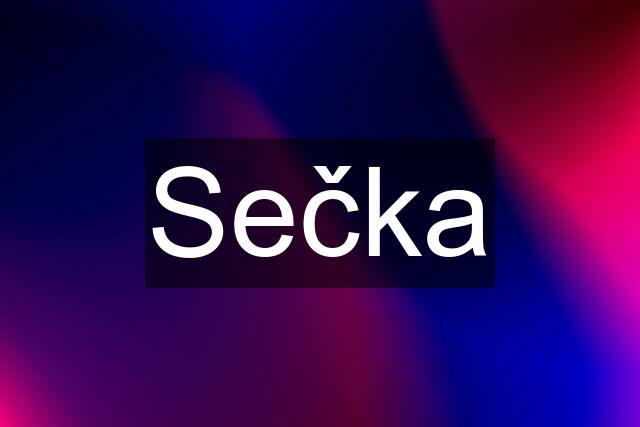 Sečka