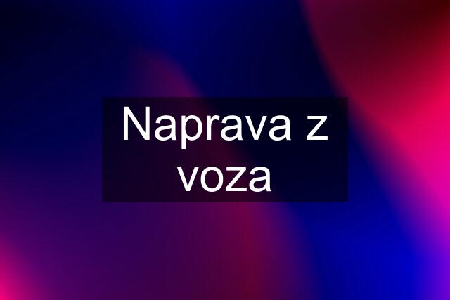 Naprava z voza