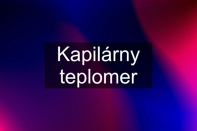 Kapilárny teplomer