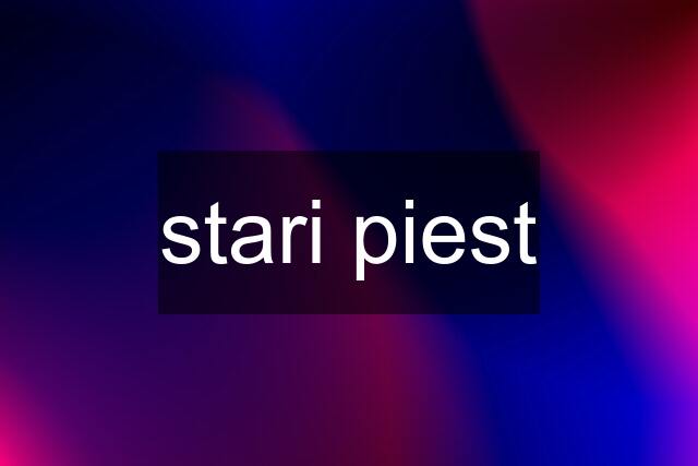 stari piest