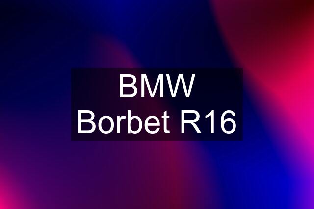 BMW Borbet R16