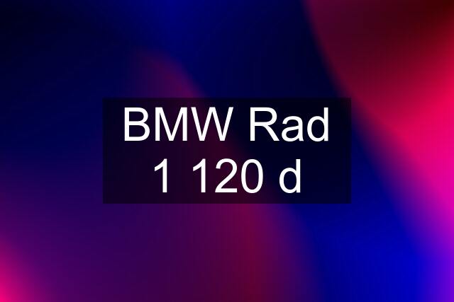 BMW Rad 1 120 d