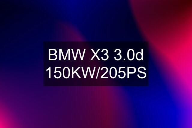 BMW X3 3.0d 150KW/205PS