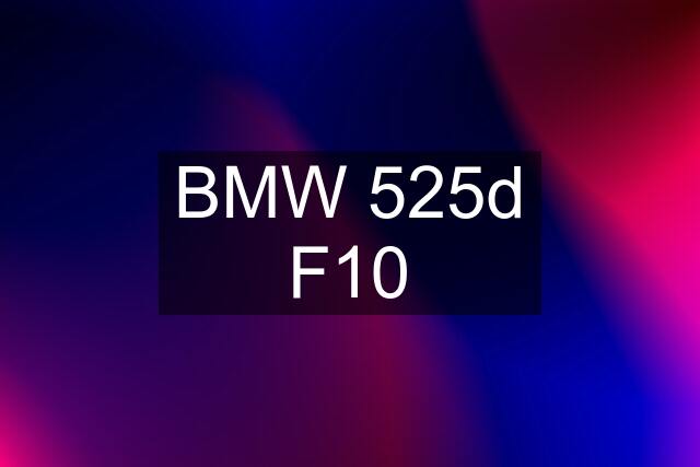 BMW 525d F10